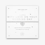 Joma Jewellery Bracelet - A Little With Love On Your Wedding Day