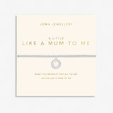 Joma Jewellery Mother's Day A Little Bracelet -  Like A Mum To Me