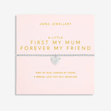 Joma Jewellery Mother's Day A Little Bracelet -  First My Mum Forever My Friend