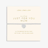 Joma Jewellery Mother's Day A Little Bracelet  - Just For You Mum