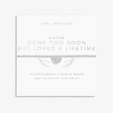 Joma Jewellery Bracelet - A Little Gone Too Soon But Loved A Lifetime