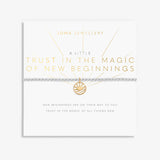 Joma Jewellery Bracelet - A Little Trust in the Magic of New Beginnings