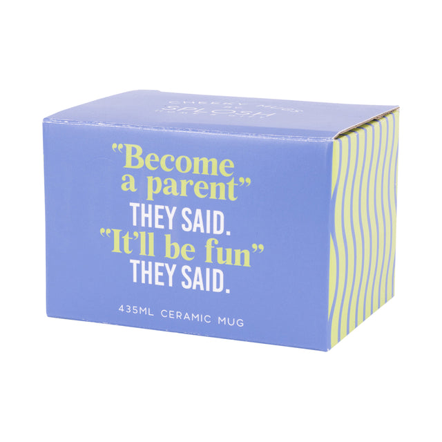 Splosh Cheeky Mug - Parent's Reality