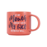 Splosh Cheeky Mug - My Face Will Say It