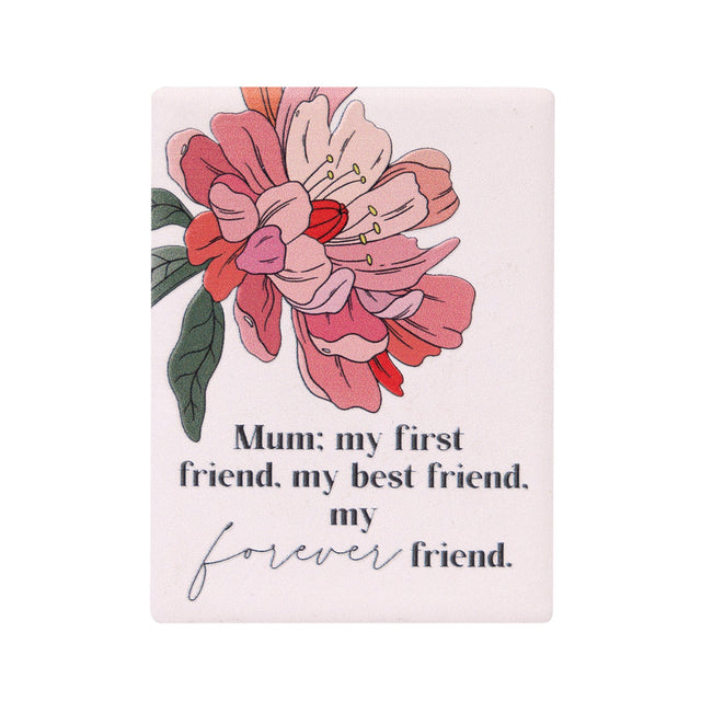 Ceramic Magnet with floral design and text about a mother's friendship on a white background as unique gift for mother's day
