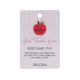 Best Teacher keepsake pin gift from the Splosh Teacher Gifts collection.