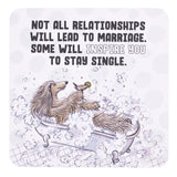 Drinks coasters with Cartoon dog in a bathtub with a drink, surrounded by bubbles, with a humorous quote about relationships and marriage.