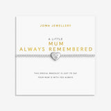 Joma Jewellery A Little Mum Always Remembered silver plated bracelet on sentiment card