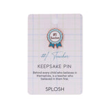 #1 Teacher keepsake pin gift from the Splosh Teacher Gifts range.