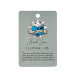 Splosh Book Lover Keepsake Pin on backing card with quote about getting lost in a book